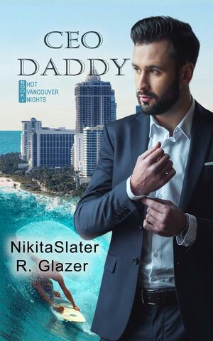 CEO Daddy by Nikita Slater, Nikita Slater, R. Glazer