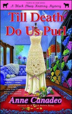 Till Death Do Us Purl, Volume 4 by Anne Canadeo