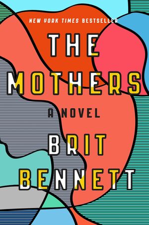 The Mothers by Brit Bennett