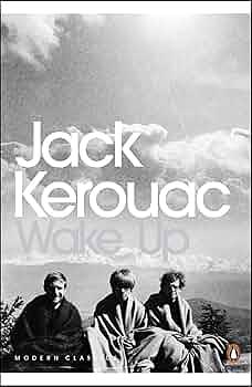 Wake Up by Jack Kerouac