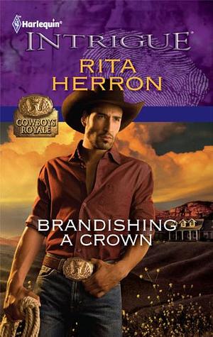 Brandishing a Crown by Rita Herron