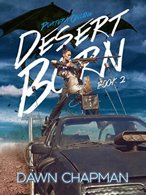 Desert Born by Dawn Chapman