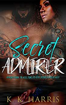 Secret Admirer by K.K. Harris