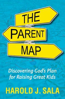 The Parent Map by Harold J. Sala