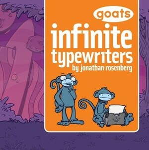 Goats Infinite Typewriters by Jonathan Rosenberg