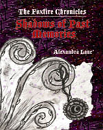 Shadows of Past Memories by Alexandra Lanc