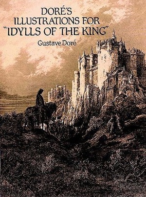 Doré\'s Illustrations for Idylls of the King by Gustave Doré