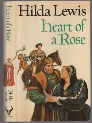 Heart Of A Rose by Hilda Lewis