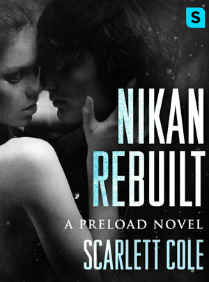 Nikan Rebuilt by Scarlett Cole