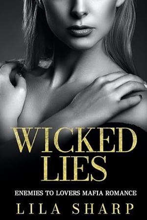 Wicked Lies by Lila Sharp