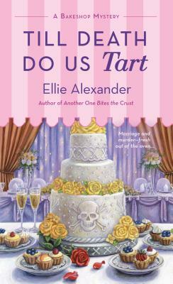 Till Death Do Us Tart by Ellie Alexander