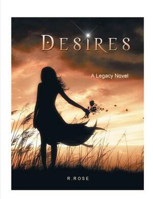 Desires by Roxanna Rose