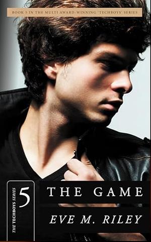 The Game: A Hot Friends to Lovers Romance by Eve M. Riley