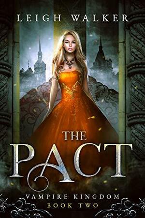 The Pact by Leigh Walker