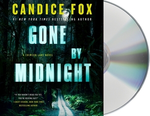 Gone by Midnight by Candice Fox