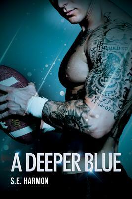 A Deeper Blue, Volume 2 by S.E. Harmon