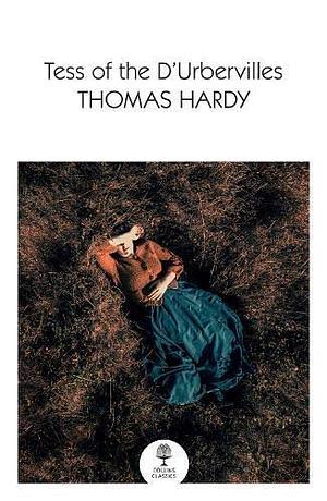 Tess of the D'Urbervilles by Thomas Hardy