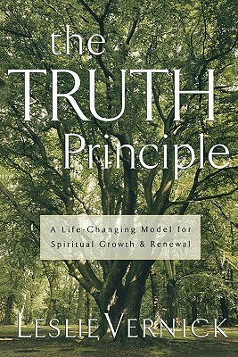The Truth Principle: A Life-Changing Model for Spiritual Growth and Renewal by Leslie Vernick