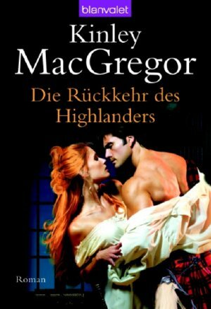 Die Rückkehr des Highlanders by Kinley MacGregor