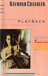 Playback by Raymond Chandler