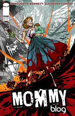 Mommy Blog  by Marguerite Bennett, Eleonora Carlini