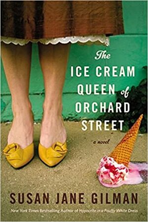 Królowa lodów z Orchard Street by Susan Jane Gilman