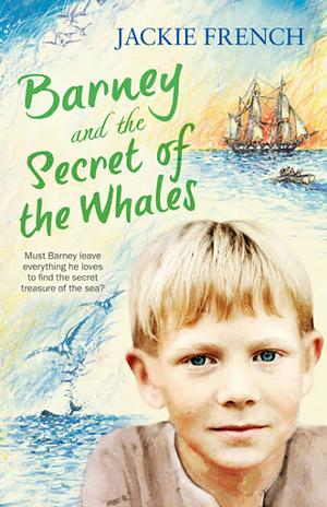 Barney and the Secret of the Whales (The Secret History Series, #2) by Jackie French