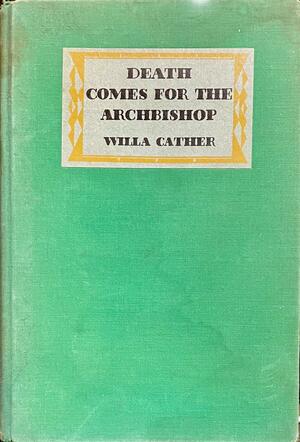 Death Comes for the Archbishop by Willa Cather