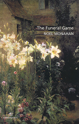 The Funeral Game by Noel Monahan