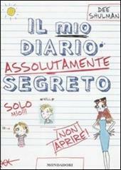 Il mio diario assolutamente segreto by Dee Shulman