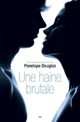 Évanescence, tome 1 - Une haine brutale by Penelope Douglas