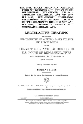 H.R. 2334, Rocky Mountain National Park Wilderness and Indian Peaks Wilderness expansion; H.R. 2632, Sabinoso Wilderness Act of 2007; H.R. 3287, Tumac by United States Congress, United States House of Representatives, Committee on Natural Resources (house)