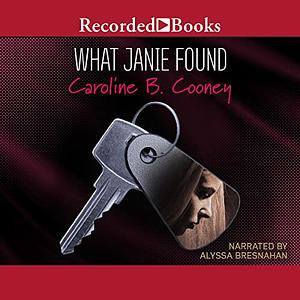 What Janie Found by Caroline B. Cooney