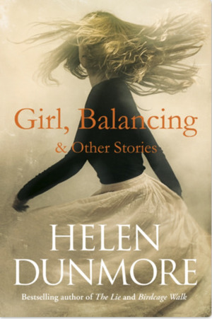 Girl, Balancing & Other Stories by Helen Dunmore