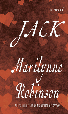 Jack by Marilynne Robinson