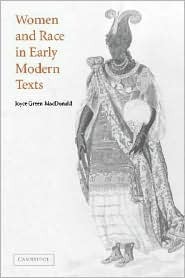 Women and Race in Early Modern Texts by Joyce Green Macdonald