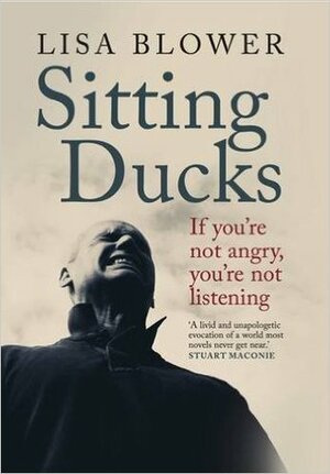 Sitting Ducks by Lisa Blower
