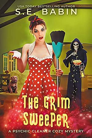 The Grim Sweeper by S.E. Babin