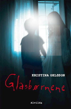 Glasbørnene by Kristina Ohlsson