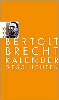 Kalendergeschichten by Bertolt Brecht