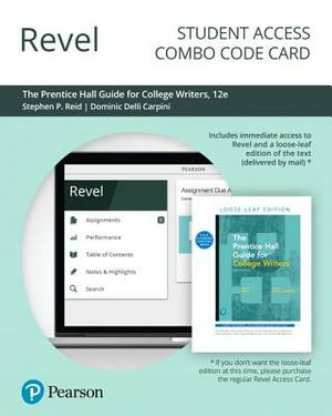 Revel for the Reid Guide for College Writers -- Combo Access Card by Dominic Delli Carpini, Stephen Reid