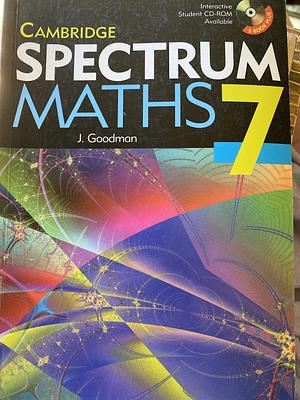 Cambridge Spectrum Mathematics Year 7 by Jenny Goodman, Tony Priddle