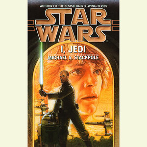 I, Jedi by Michael A. Stackpole