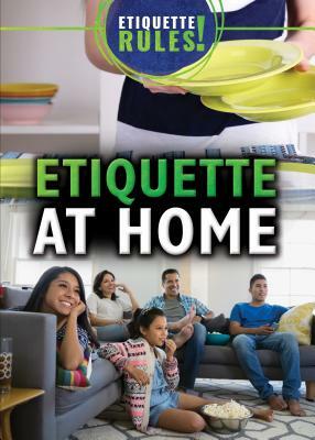 Etiquette at Home by Jeanne Nagle