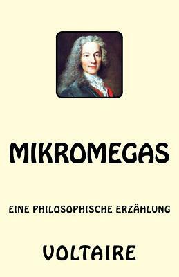 Mikromegas: Eine philosophische Erzählung by Voltaire