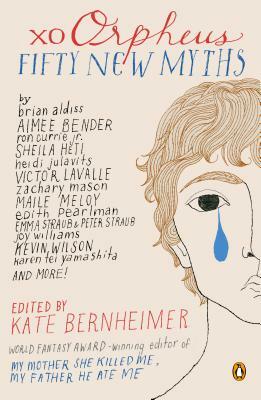 Xo Orpheus by Kate Bernheimer
