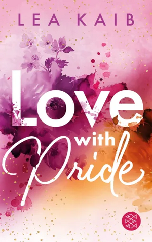 Love with Pride by Lea Kaib