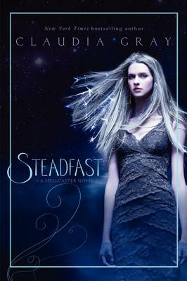 Steadfast by Claudia Gray