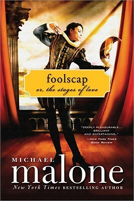 Foolscap: Or, the Stages of Love by Michael Malone
