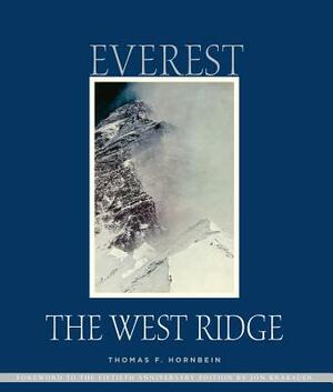 Everest: The West Ridge, Anniversary Edition by Thomas Hornbein